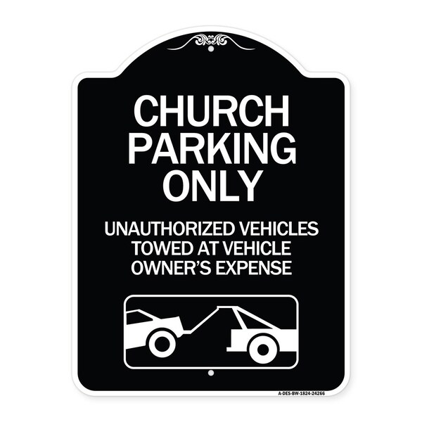 Church Parking Unauthorized Vehicles Towed Vehicle Owners Expense Alum, 18" L, 24" H, BW-1824-24266